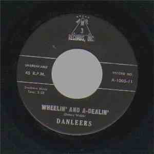 The Danleers - One Summer Night / Wheelin' And A-Dealin'