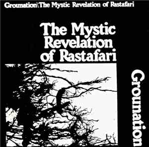 The Mystic Revelation Of Rastafari - Grounation