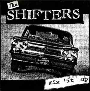 The Shifters  - Mix It Up