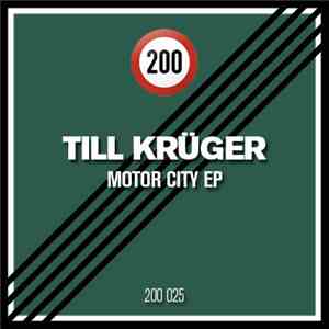 Till Krüger - Motor City EP