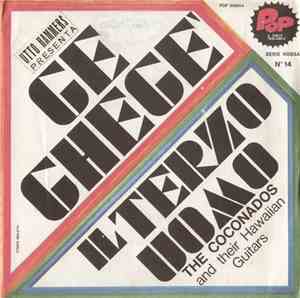 Utto Hammers / The Coconados And Their Hawaiian Guitars - Il Geghegè / Il T ...