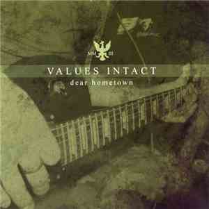 Values Intact - Dear Hometown
