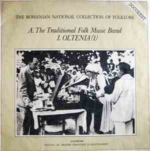 Various - A. The Traditional Folk Music Band: I. Oltenia 