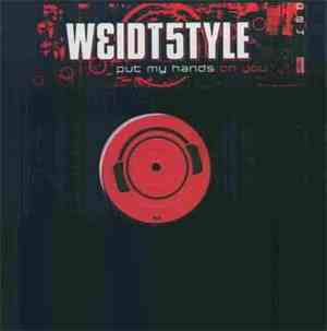 Weidtstyle - Put My Hands On You