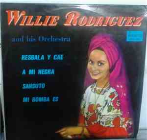Willie Rodriguez And His Orchestra - Willie Rodriguez And His Orchestra