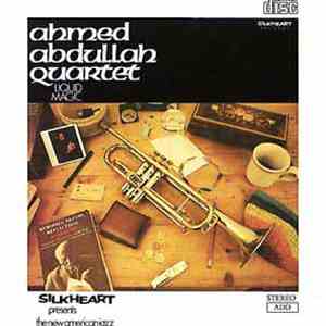 Ahmed Abdullah Quartet - Liquid Magic