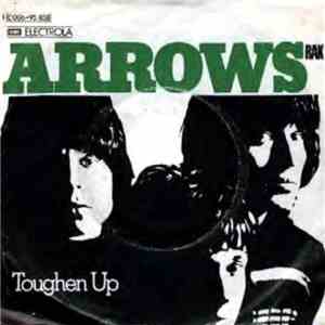 Arrows  - Toughen Up
