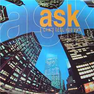 Ask - I Can't Tell You Why