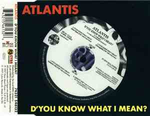 Atlantis  - D´You Know What I Mean?