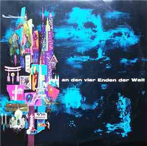 Bert Grund - An Den Vier Enden Der Welt