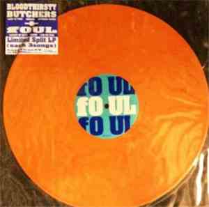Blood Thirsty Butchers & fOUL  - Limited Split LP (each 3 songs)