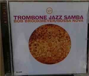 Bob Brookmeyer - Trombone Jazz Samba/Samba Para Dos