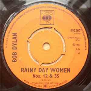 Bob Dylan - Rainy Day Women Nos. 12 & 35 / Pledging My Time