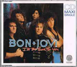 Bon Jovi - I'll Be There For You