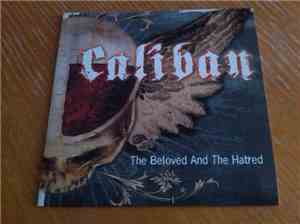 Caliban - The Beloved and the Hatred