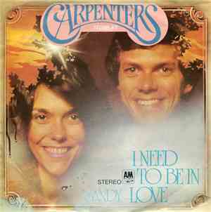 Carpenters - I Need To Be In Love