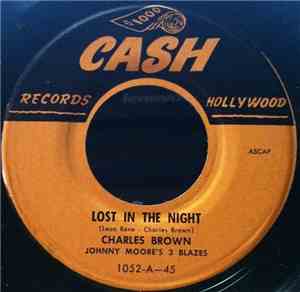 Charles Brown with Johnny Moore's Three Blazes / The Basin Street Boys - Lost In The Night / I Sold My Heart To The Junkman
