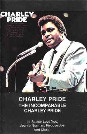 Charley Pride - The Incomparable Charley Pride
