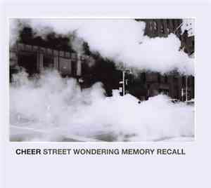 Cheer - Street Wondering Memory Recall