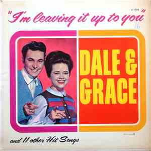 Dale & Grace - I'm Leaving It Up To You