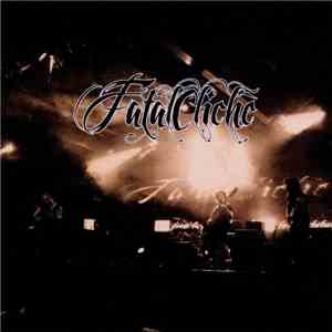 Fatal Clichè - Fatal Clichè