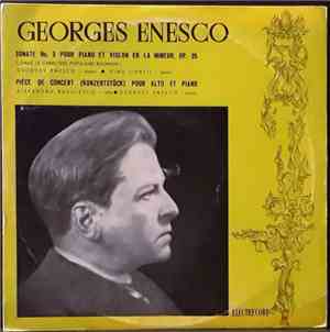 Georges Enesco - Violon Georges Enesco , Piano Dinu Lipatti / Alto Alexandr ...