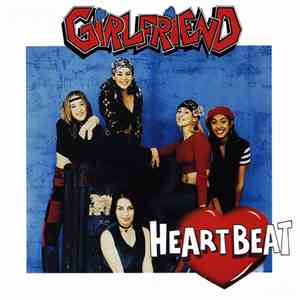 Girlfriend  - Heartbeat