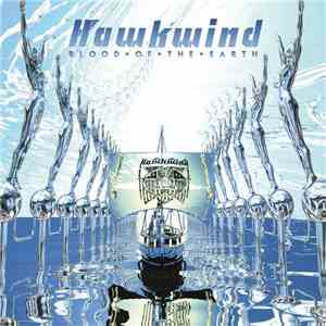 Hawkwind - Blood Of The Earth