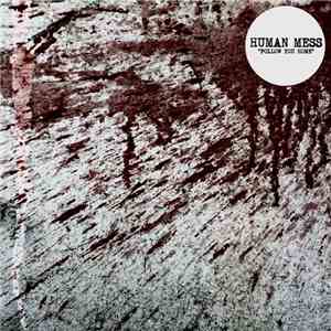 Human Mess - Follow You Home
