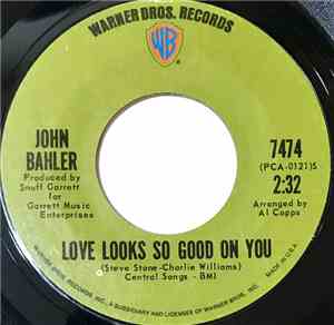 John Bahler - Love Looks So Good On You