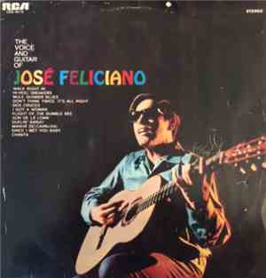 José Feliciano - The Voice And Guitar Of José Feliciano