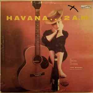 Jose Madeira And His Orchestra / Carlos Montoya - Havana At 2 A.M.