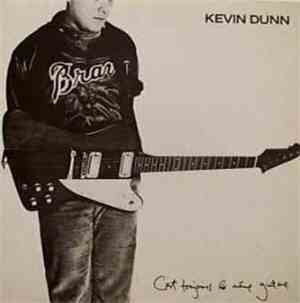 Kevin Dunn - C'est Toujours La Méme Guitare
