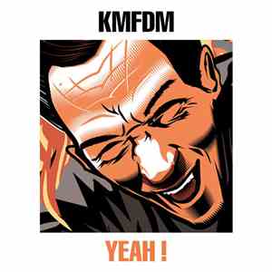 KMFDM - Yeah !