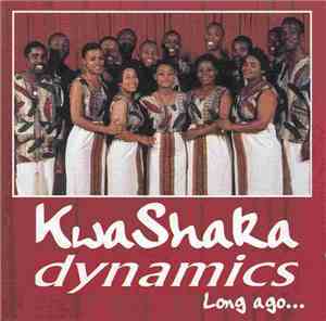 Kwa Shaka Dynamics - Long Ago...