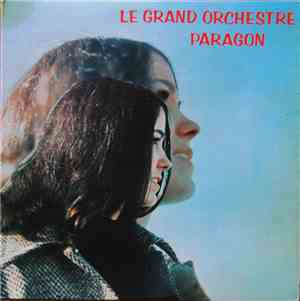 Le Grand Orchestre Paragon - Le Grand Orchestre Paragon
