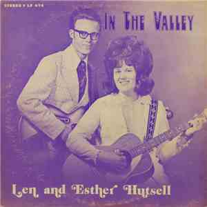 Len And Esther Hutsell - In The Valley