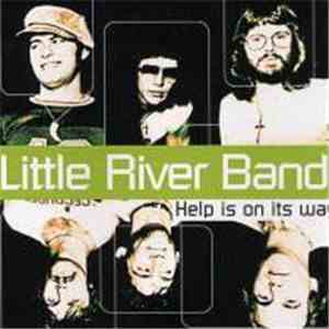 Little River Band - Help Is On Its Way