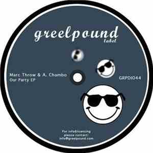 Marc Throw & A. Chambo - Our Party EP