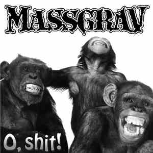 Massgrav / Yacøpsæ - O, Shit! / We're Yacøpsæ...And You Suck!