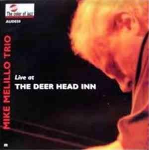 Mike Melillo Trio - Live At The Deer Head Inn