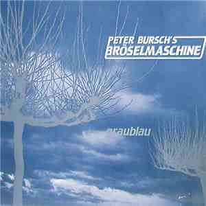 Peter Bursch 's Bröselmaschine - Graublau