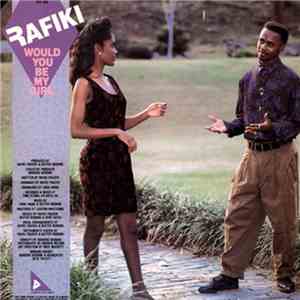 Rafiki - Would You Be My Girl / I Walk The Line