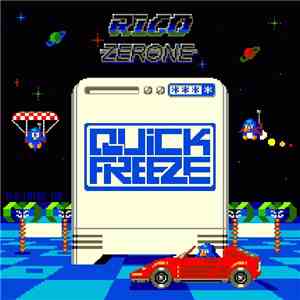 Rico Zerone - Quick Freeze