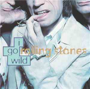 Rolling Stones - I Go Wild