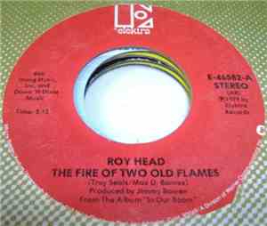 Roy Head - The Fire Of Two Old Flames / Under Suspicion