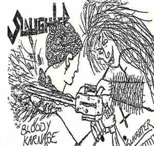 Slaughter  - Bloody Karnage