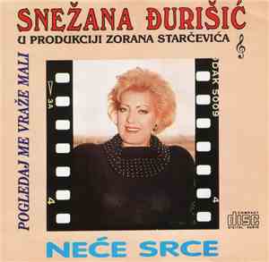 Snežana Đurišić - Neće Srce
