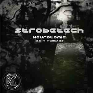 Strobetech - Neurotomie (2017 Remixes)