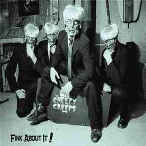 The Creepy Creeps - Fink About It